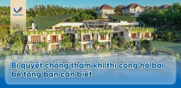 Bí quyết chống thấm khi thi công hồ bơi bê tông bạn cần biết
