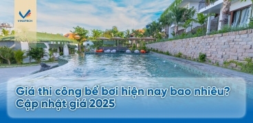 Giá thi công bể bơi hiện nay bao nhiêu? Cập nhật giá 2025