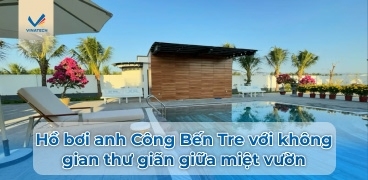 Hồ bơi anh Công Bến Tre với không gian thư giãn giữa miệt vườn