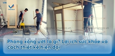 Phòng xông ướt là gì? Lợi ích sức khỏe và cách thiết kế hiện đại